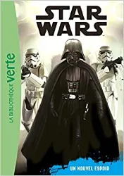 livre star wars 04 - episode 4 (6 - 8 ans) - un nouvel espoir
