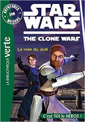 livre star wars the clone wars, aventures sur mesure, tome 1 : la voie du jedi
