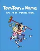 livre tom - tom et nana, tome 01: tom - tom et l'impossible nana