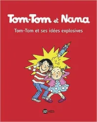 livre tom - tom et nana, tome 02: tom - tom et ses idées explosives