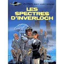 livre valérian, agent spatio - temporel tome 11 - les spectres d'inverloch