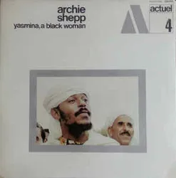 vinyle archie shepp - yasmina, a black woman (1969)