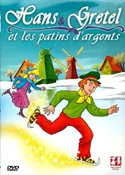 dvd hans et gretel les patins d'argent