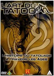 dvd l'art du tatoo : l'histoire du tatouage à travers les ages