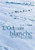 dvd l'odyssée blanche