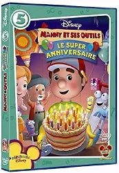 dvd manny et ses outils - 05 - le super anniversaire