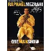 dvd raphaël mezrahi : one man show