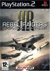 jeu ps2 rebel raiders : operation nighthawk