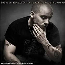 cd balbino medellin - le soleil et l'ouvrier (2008)
