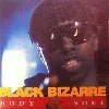 cd black bizarre - body & soul (1992)