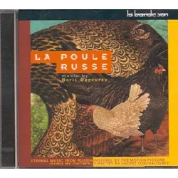 cd boris bazourov - la poule russe (inspired by the motion picture directed by andreï konchalovsky) (1995)