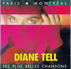 cd diane tell - paris - montréal. ses plus belles chansons (1987)