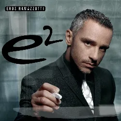 cd eros ramazzotti - e² (2007)