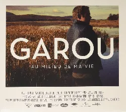 cd garou - au milieu de ma vie (2013)