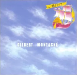 cd gilbert montagné - liberté (1997)