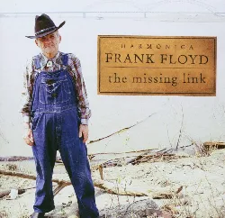 cd harmonica frank floyd - the missing link (2002)
