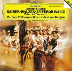 cd johann strauss / berliner philharmoniker / herbert von karajan - kaiser - walzer = emperor waltz = valse de l'empereur (1984)