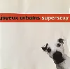 cd joyeux urbains - supersexy (2002)