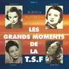 cd les grands moments de la t.s.f. - vol. 1 (1993)