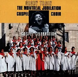 cd montreal jubilation gospel choir - glory train (1990)