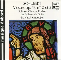cd schubert, solistes, choeurs rodina, les solistes de sofia, vassil kazandjiev - messes op.13 nos 2 et 3 (1988)