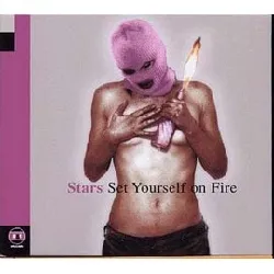 cd stars - set yourself on fire (2005)