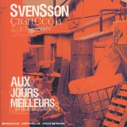 cd svenssôn - aux jours meilleurs (2005)