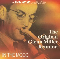 cd the original glenn miller reunion - in the mood (1988)