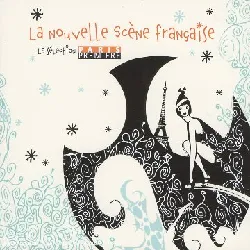 cd various - la nouvelle scène française (2005)