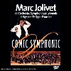 dvd marc jolivet : comic symphonic