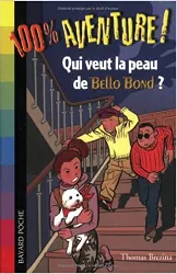 livre bello bond, tome 1 : qui veut la peau de bello bond ?