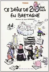 livre ce drôle de 20ème siècle en bretagne