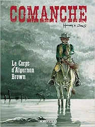 livre comanche - tome 10 - le corps d'algernon brown