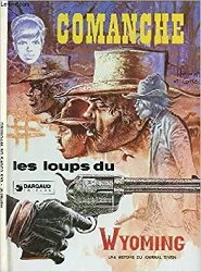 livre comanche tome 3 : les loups du wyoming