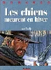livre durango, tome 1 : les chiens meurent en hiver