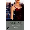livre gossip girl, tome 4 : tout le monde en parle