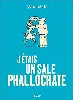 livre j'étais un sale phallocrate