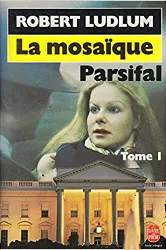 livre la mosaique parsifal. tome 1