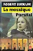 livre la mosaique parsifal. tome 1