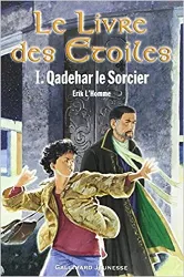 livre le livre des étoiles, tome 1 : qadehar le sorcier