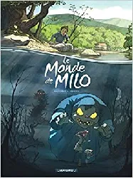 livre le monde de milo - tome 1 - le monde de milo - tome 1