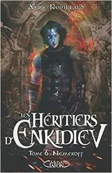 livre les héritiers d'enkidiev - tome 6 nemeroff (06)