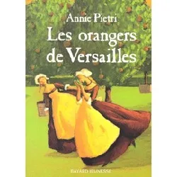 livre les orangers de versailles tome 1