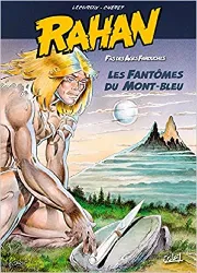 livre rahan les fantômes du mont - bleu: les fantômes du mont - bleu