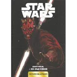 livre star wars: histoires galactiques 04 - dark maul & obi wan kenobi