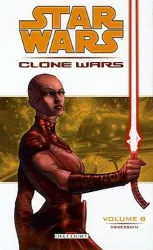 livre star wars the clone wars tome 8 - obsession