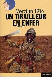 livre un tirailleur en enfer - verdun 1916