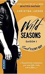 livre wild seasons, tome 1 : sweet filthy boy