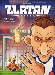 livre zlatan style, tome 2 : zlatanc contre le monde