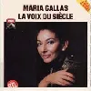 vinyle maria callas - la voix du siècle (1987)